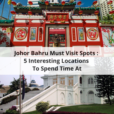 johor bahru must visit spots, travel, trip, city